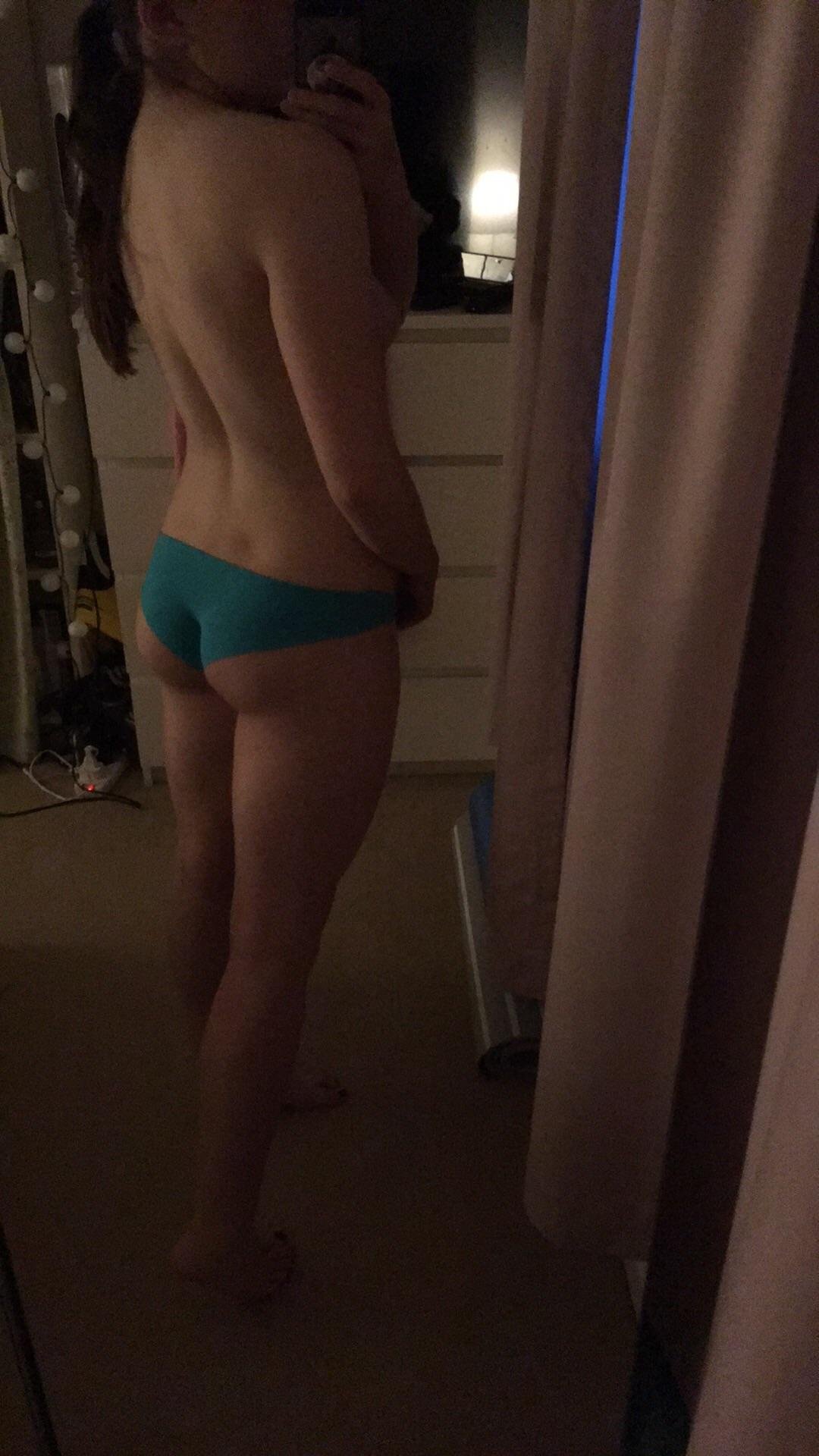 [F] how you think my booty is shaping up?