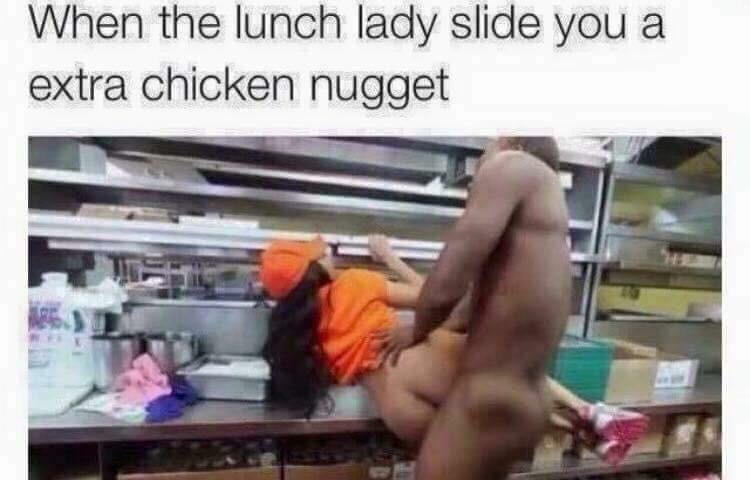 We all had that lunch lady.