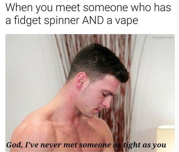 Fidget spinners and a vape who doesn’t like this combination 