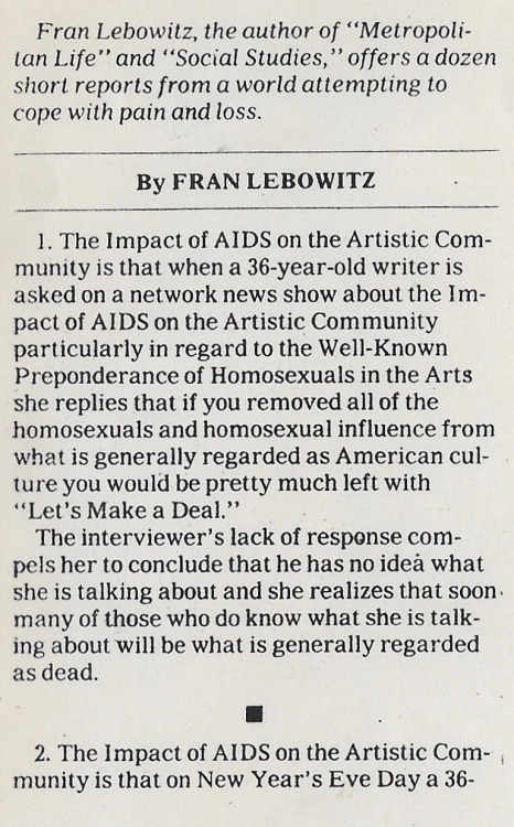 qjusttheletter: sgeoffa: The Impact of Aids on the Artistic Community September 13, 1987 [ID: scan of an article on the AIDS crisis by Fran Lebowitz - text below the cut] Keep reading