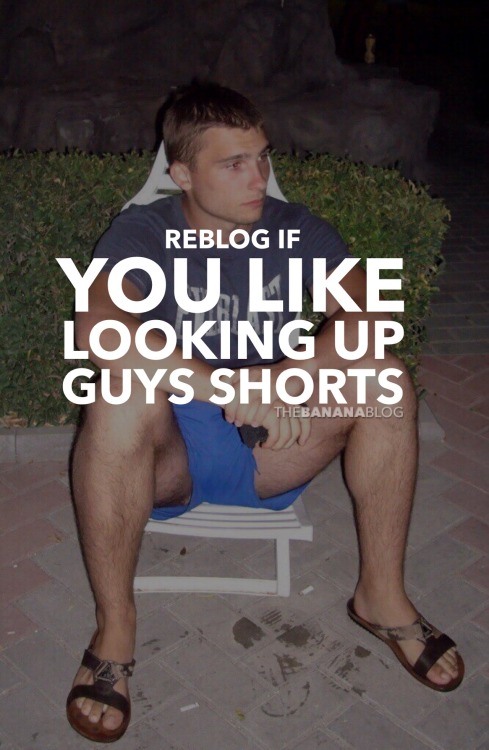 thebananablog: I always secretly look up hot guys shorts. 