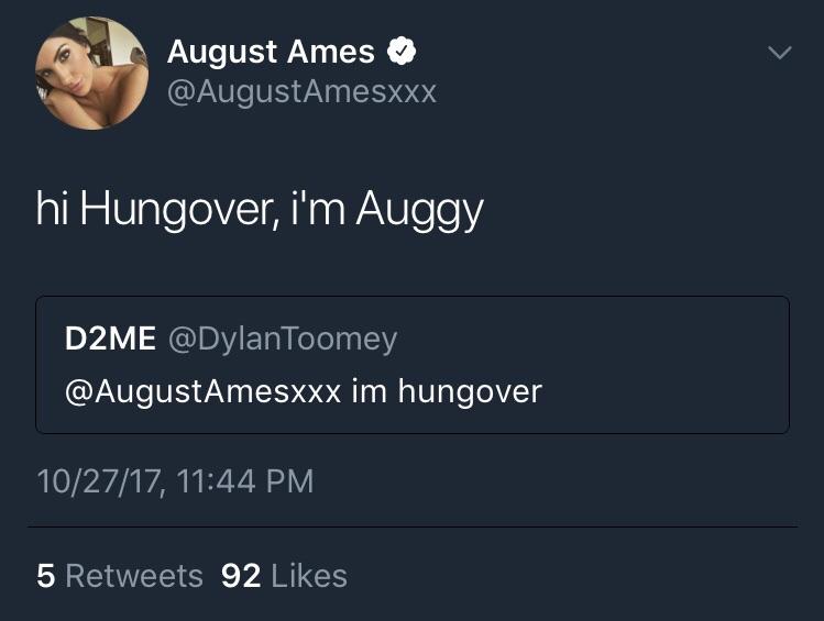 August Ames was my absolute favorite and had an amazing sense of humor and personality. Here’s the first and only tweet she responded to me with. You shall be greatly missed.