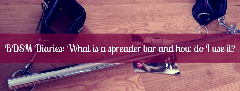 New post on how to use a spreader bar - jam-packed with images showing you how!