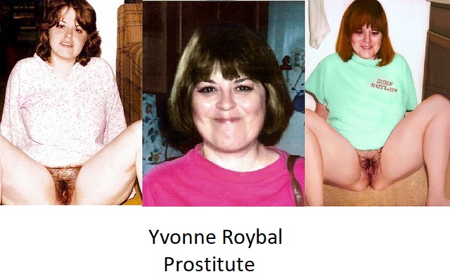 Exposed Prostitute Yvonne Roybal 