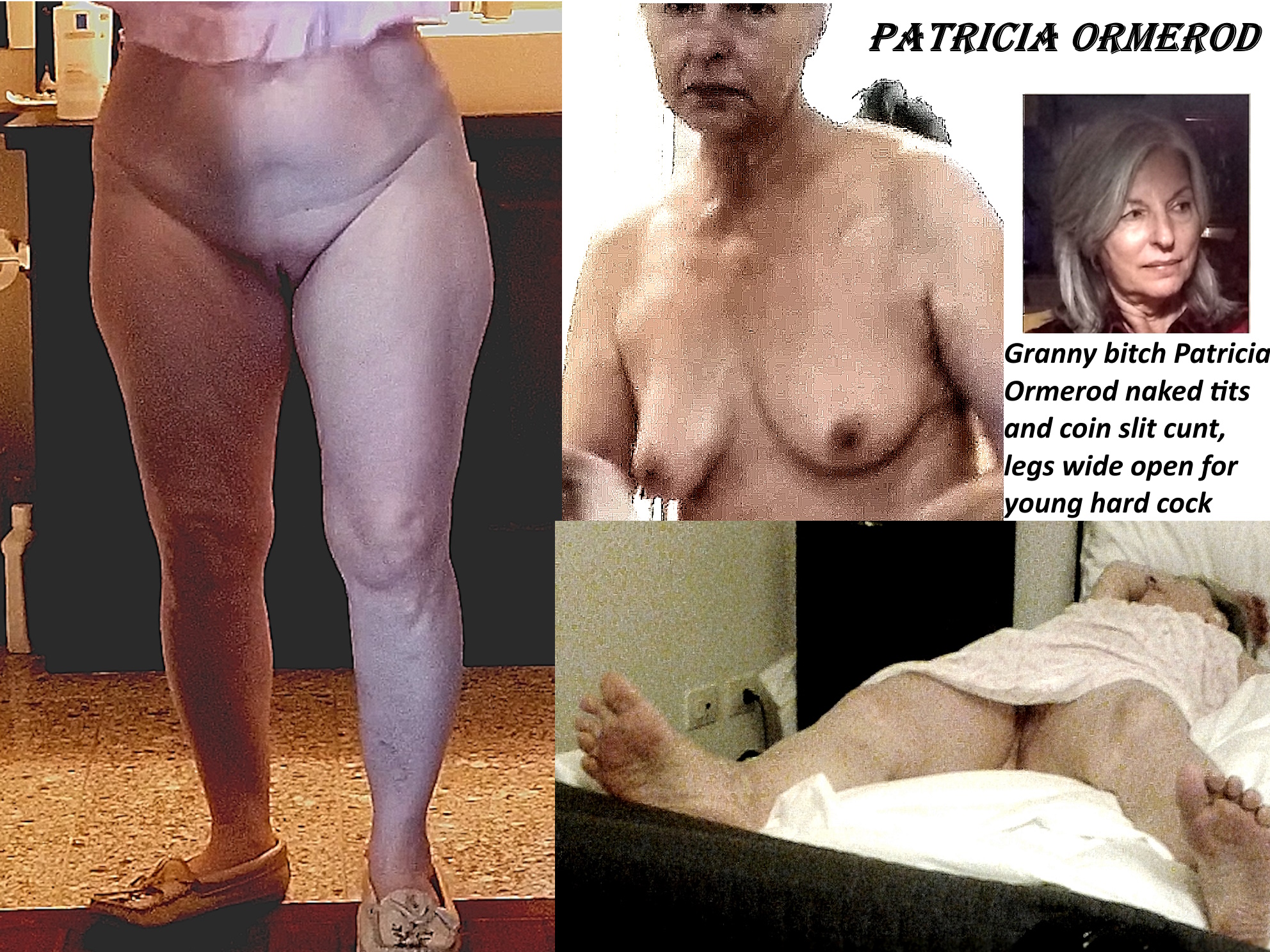 Patricia Ormerod granny slut shows coin-slit cunt, tits, legs wide open