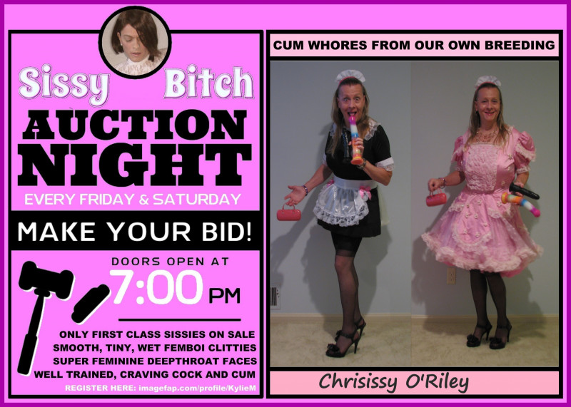 Chrisissy O Riley Sissy Bitch Auction Advertisement