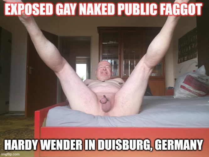Me Exposed Gay Naked Public Faggot Hardy Wender 