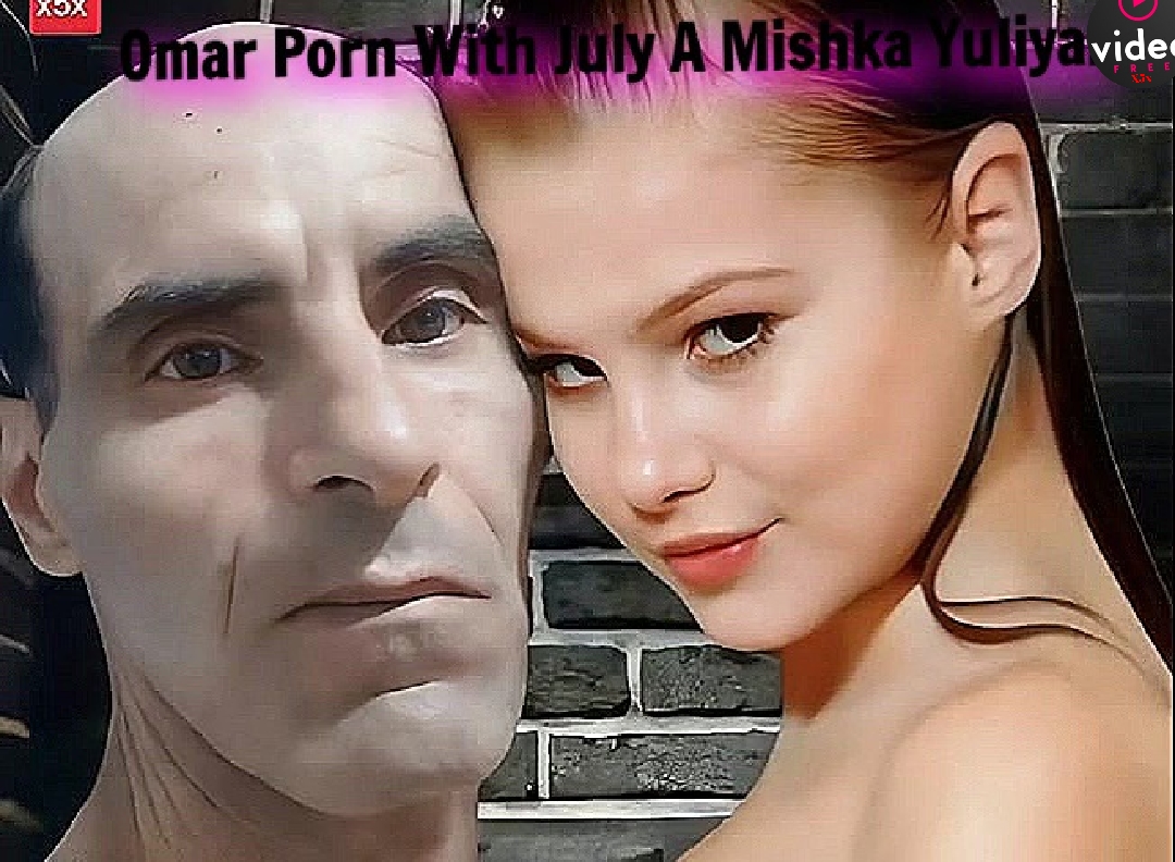 Leaked . Mishka. OmarOmar Porn With July A Mishka Yuliya