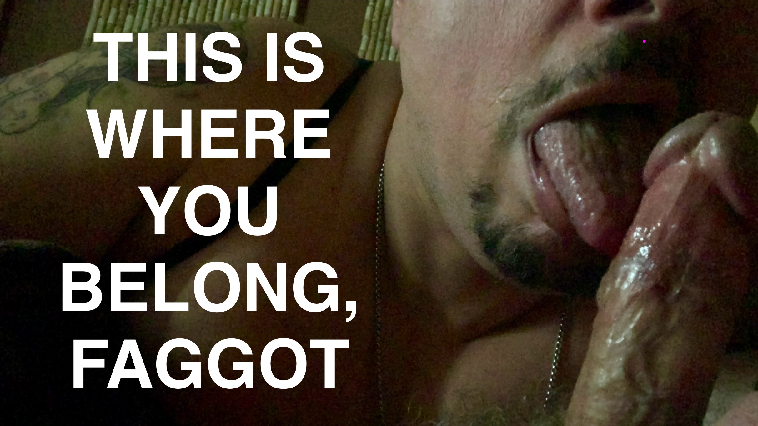 Exposed Faggot Cocksucker