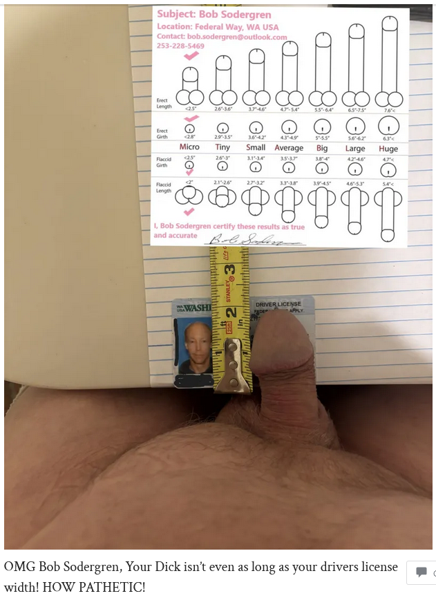 DO NOT FUCK LIST member Bob Sodergren lost in the Man gene-pool Federal Way, Washington state tiny 