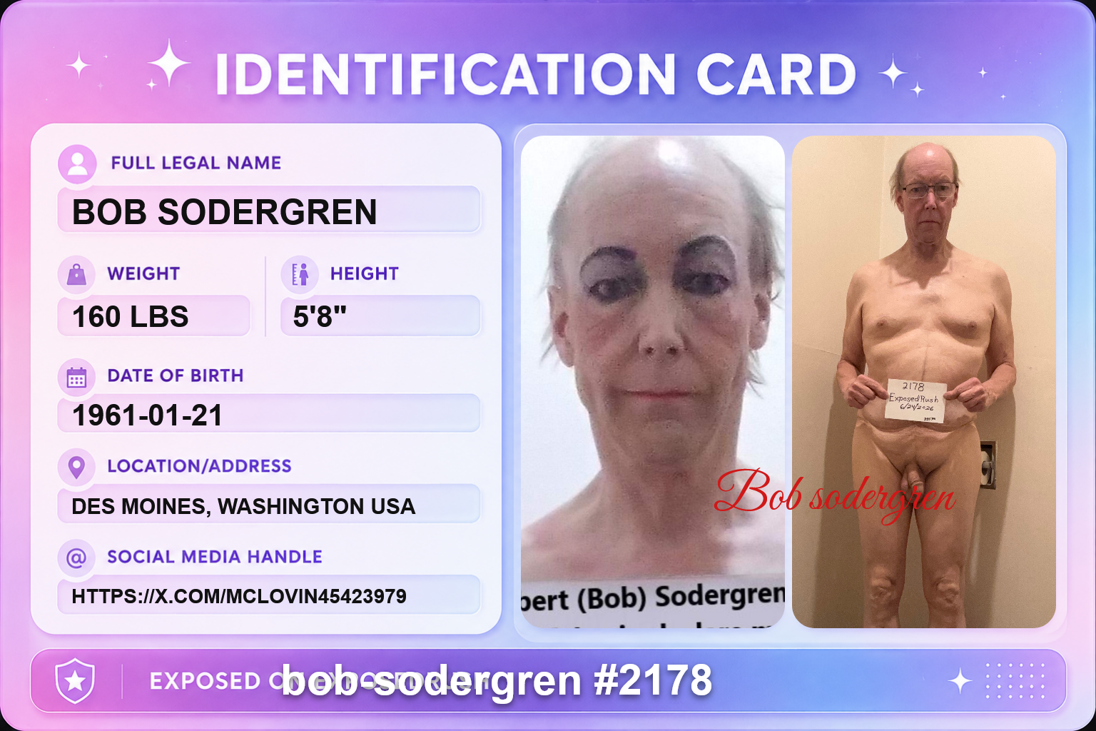 Bob Sodergren sissy faggot transvestite cocksucker IDENTIFICATION CARD Please expose me