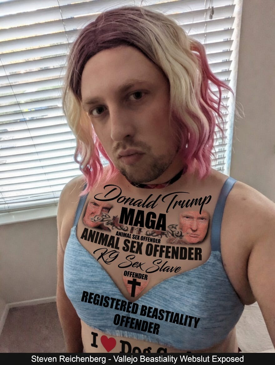Steven Reichenberg - MAGA Cuck & Registered Animal Sex Offender