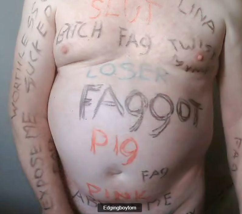 faggotedgeboy humiliating bodywriting
