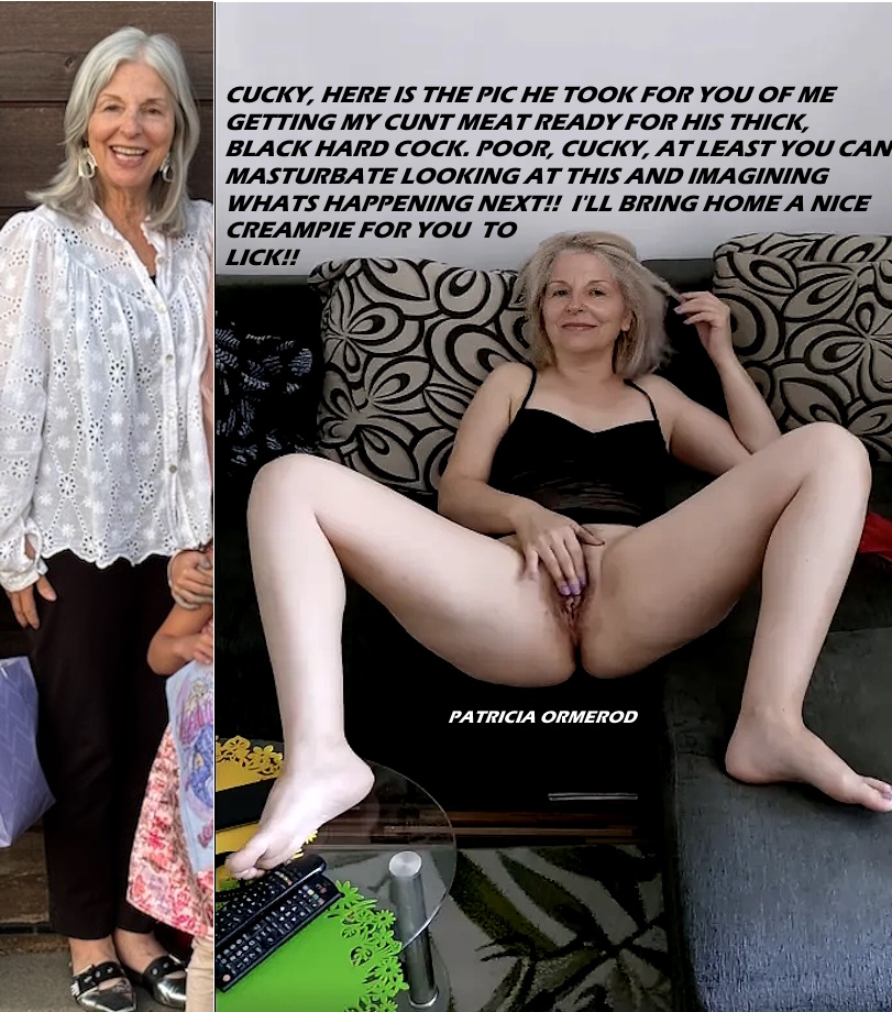 Webslut granny wife Patricia Ormerod before and after masturbating her meaty cunt cuck caption