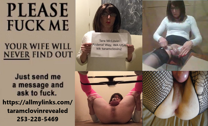 Please Fuck Tara McLovin 253-228-5469 TG is taramclovin bob sodergren homo cocksucker gloryhole