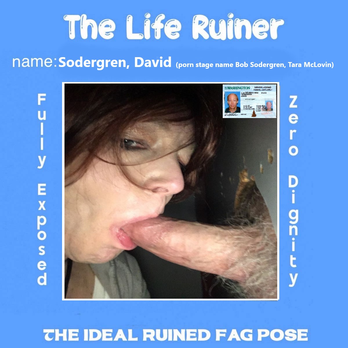 Life ruining exposure Mr. Sodergren 