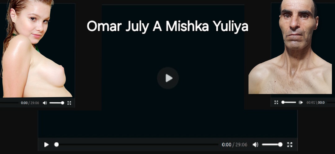 Omar July A Mishka Yuliya. x5x site leaks 2006-2009 