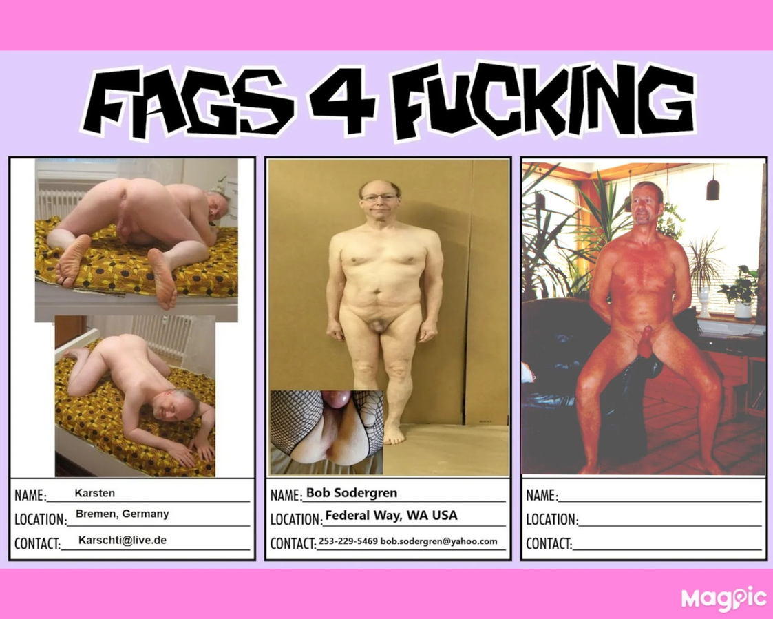 Fags for FUCKING 3 named losers