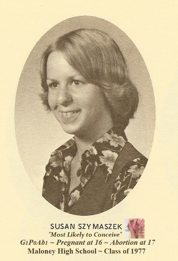 Susan Szymaszek Maloney High School Girl Most Likely to Conceive G1P0Ab1 Publicly Exposed 1977 Teen
