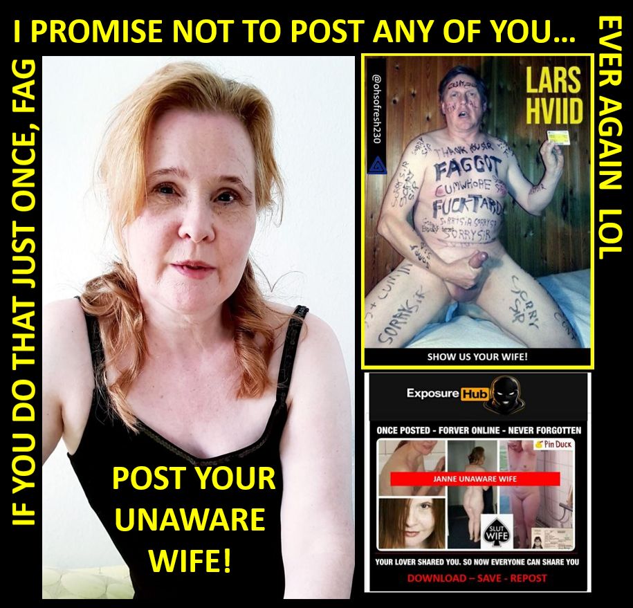 Faggot Lars  Hviid and his unaware wife exposed