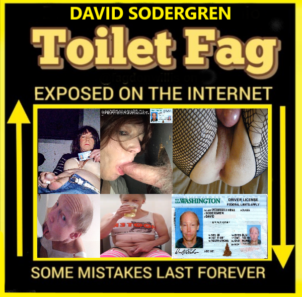 Some Mistakes Last Forever Toilet Fag David Sodergre aka Tara McLovin piss lover piss enema lover